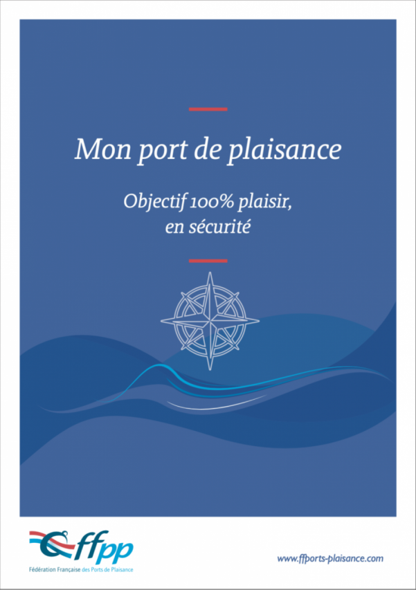 Ports de Plaisance Objectif 100 plaisir, en sécurité